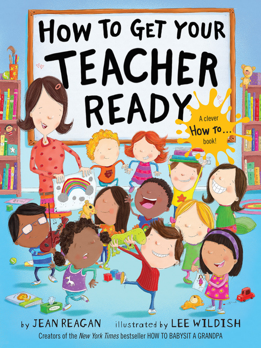 Title details for How to Get Your Teacher Ready by Jean Reagan - Available